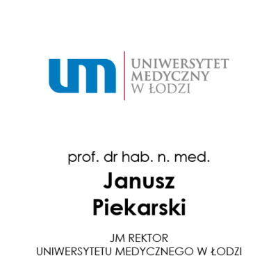 JM Rektor  Uniwersytetu Medycznego  w Łodzi prof. dr hab. n. med. Janusz Piekarski